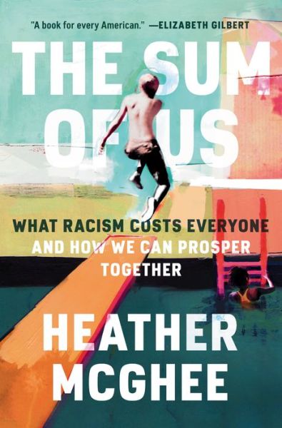 Cover for Heather Mcghee · Sum of Us (Book) (2021)