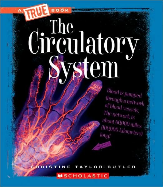 Cover for Christine Taylor-butler · The Circulatory System (True Books: Health) (Hardcover Book) (2008)