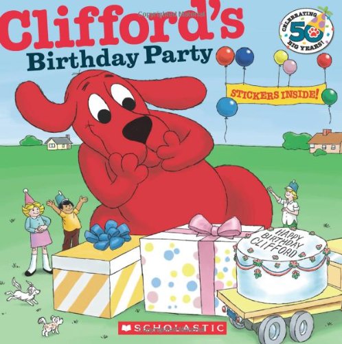 Clifford's Birthday Party (Classic Storybook) - Clifford - Norman Bridwell - Książki - Scholastic Inc. - 9780545479561 - 2013