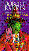 Cover for Robert Rankin · Sprout Mask Replica (Paperback Book) (1997)