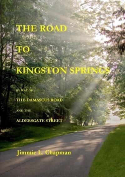 Cover for Jimmie L. Chapman · Road to Kingston Springs (Book) (2010)