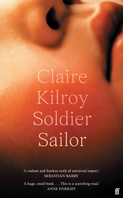 Soldier Sailor - Claire Kilroy - Livros - Faber & Faber - 9780571375561 - 4 de maio de 2023