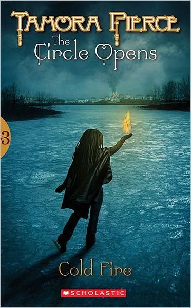 Cold Fire (Circle Opens, Book 3) - Tamora Pierce - Bøker - Scholastic Paperbacks - 9780590396561 - 1. mars 2003