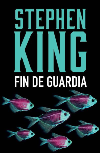 Fin de guardia - Stephen King - Books - Vintage Espanol - 9780593311561 - December 7, 2021