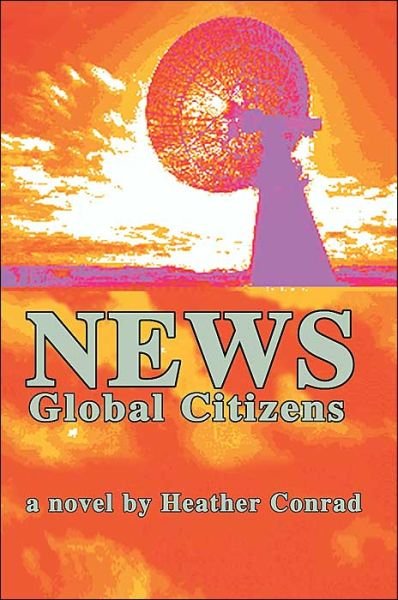 Cover for Heather Conrad · News: Global Citizens (Paperback Bog) (2000)