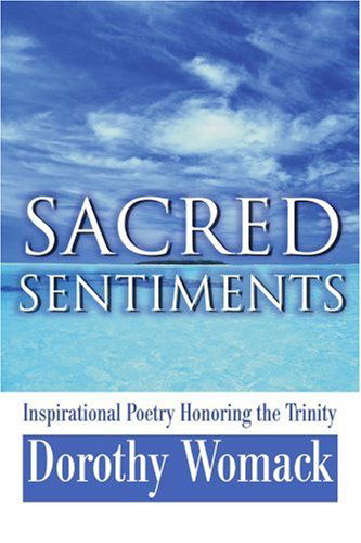 Cover for Dorothy Womack · Sacred Sentiments: Inspirational Poetry Honoring the Trinity (Paperback Book) [Spanish edition] (2002)