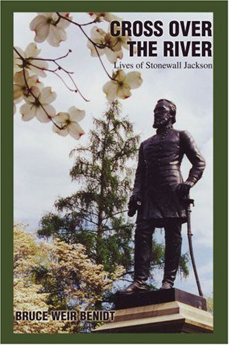 Cover for Bruce Benidt · Cross over the River: Lives of Stonewall Jackson (Paperback Book) (2004)