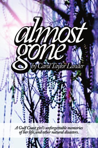 Almost Gone - Carol Lander - Livres - iUniverse, Inc. - 9780595391561 - 31 août 2006