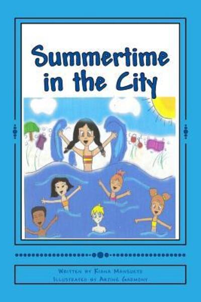 Cover for Kiana Mansueto · Summertime in the City (Paperback Book) (2016)