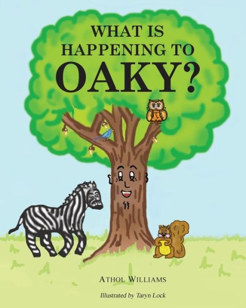 Cover for Athol Williams · What is Happening to Oaky? (Taschenbuch) (2018)