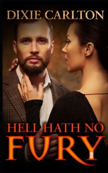 Cover for Dixie Carlton · Hell Hath No Fury (Book) (2018)