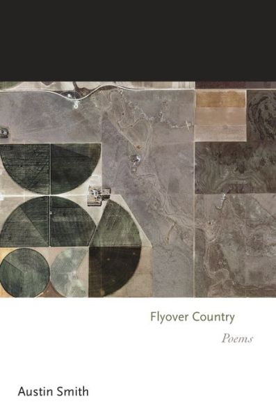 Cover for Austin Smith · Flyover Country: Poems - Princeton Series of Contemporary Poets (Hardcover Book) (2018)