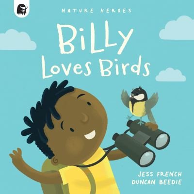 Cover for Jess French · Billy Loves Birds - Nature Heroes (Paperback Bog) (2022)