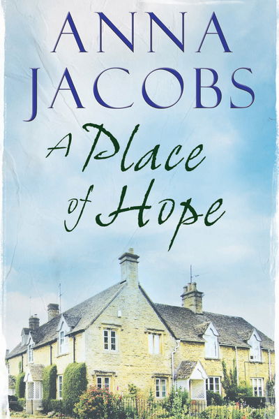 Cover for Anna Jacobs · A Place of Hope (Hardcover Book) (2013)