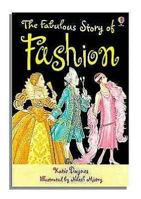 The Fabulous Story of Fashion - Young Reading Series 2 - Katie Daynes - Bøger - Usborne Publishing Ltd - 9780746069561 - 25. februar 2006