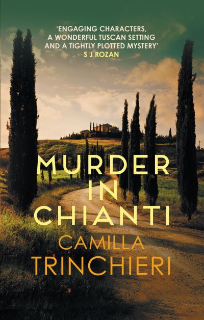 Cover for Camilla Trinchieri · Murder in Chianti: The enthralling Tuscan mystery - Italian Mysteries (Paperback Book) (2021)