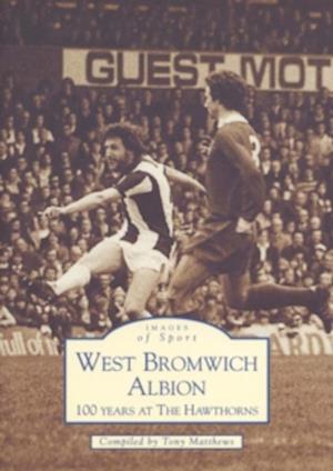 Cover for Tony Matthews · West Bromwich Albion Football Club - Archive Photographs: Images of Sport (Paperback Book) (2000)