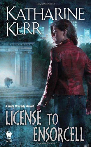 Cover for Katharine Kerr · License to Ensorcell (Daw Book Collectors) (Paperback Book) [Original edition] (2011)