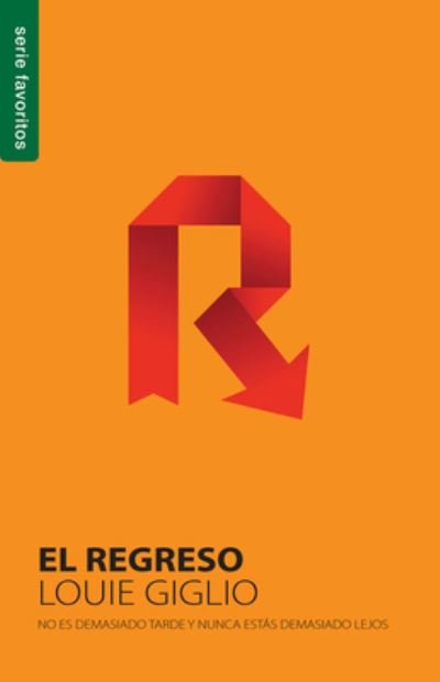Cover for Louie Giglio · El Regreso (Paperback Book) (2017)