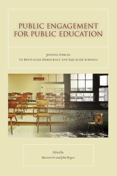 Cover for Marion Orr · Public Engagement for Public Education: Joining Forces to Revitalize Democracy and Equalize Schools (Paperback Book) (2010)