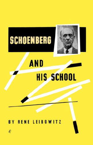Cover for Rene Leibowitz · Schoenberg and His School (Paperback Book) (1949)