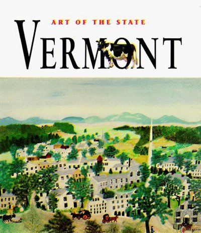 Vermont: The Spirit of America - Art of the State - Suzanne Mantell - Livros - Abrams - 9780810955561 - 1 de setembro de 1998