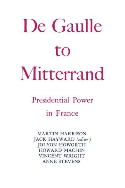 Cover for Martin Harrison · De Gaulle to Mitterrand (Paperback Book) (1993)