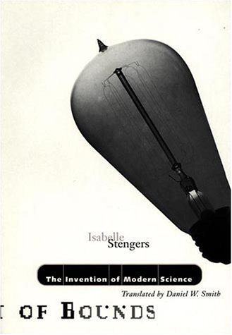 Cover for Isabelle Stengers · Invention Of Modern Science - Theory Out of Bounds (Pocketbok) (2000)