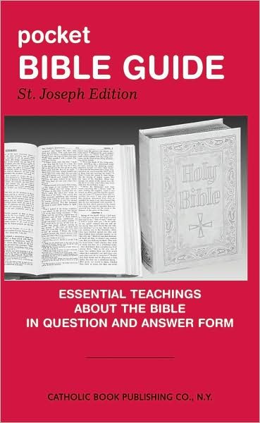 Pocket Bible Guide, St. Joseph Edition 10pk: Essential Teachings About the Bible in Question and Answer Form - Not Listed - Kirjat - Catholic Book Publishing Corp - 9780899420561 - torstai 1. kesäkuuta 1989