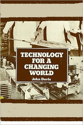 Cover for John Davis · Technology for a Changing World (Pocketbok) (1978)