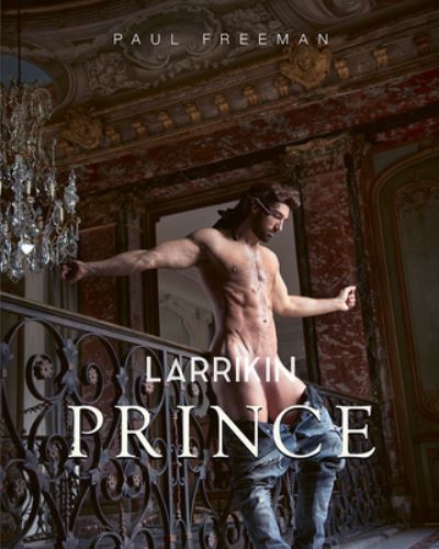 Cover for Paul Freeman · Larrikin Prince (Book) (2020)