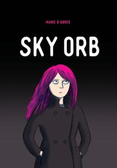 Cover for Marie D'Abreo · Sky Orb (Paperback Book) (2018)