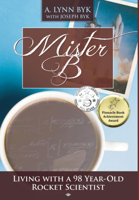 Cover for A. Lynn Byk · Mister B (Hardcover Book) (2017)