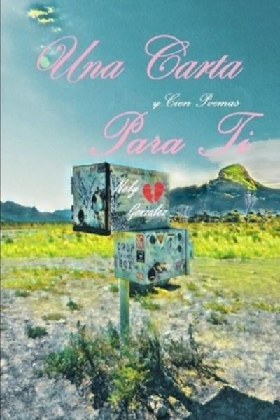 Una Carta - Nely Gonzalez - Bøger - Legado Publishing - 9780998996561 - 30. oktober 2019