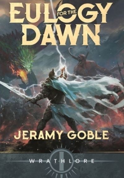 Cover for Jeramy Goble · Eulogy for the Dawn (Hardcover Book) (2021)