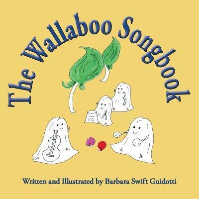 Cover for Barbara Swift Guidotti · The Wallaboo Songbook (Taschenbuch) (2018)