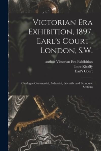Cover for Imre 1845-1919 Kiralfy · Victorian Era Exhibition, 1897, Earl's Court, London, S.W. (Paperback Book) (2021)