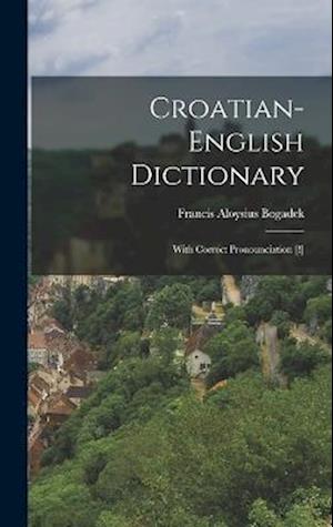Cover for Francis Aloysius Bogadek · Croatian-English Dictionary (Book) (2022)