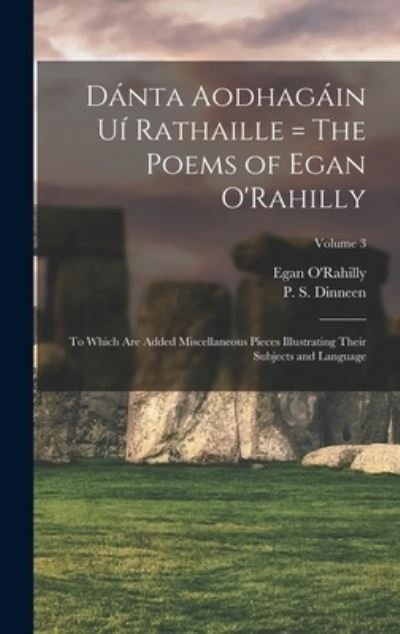 Cover for LLC Creative Media Partners · Dánta Aodhagáin Uí Rathaille = The Poems of Egan O'Rahilly (Hardcover Book) (2022)
