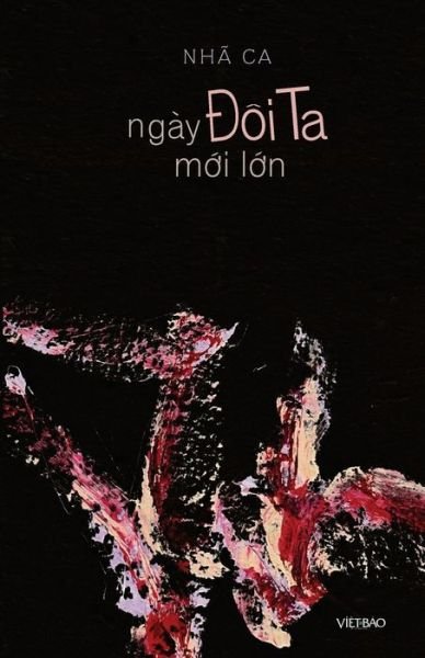 Cover for Nhã Ca · Ngay oi Ta Moi Lon (Pocketbok) (2023)