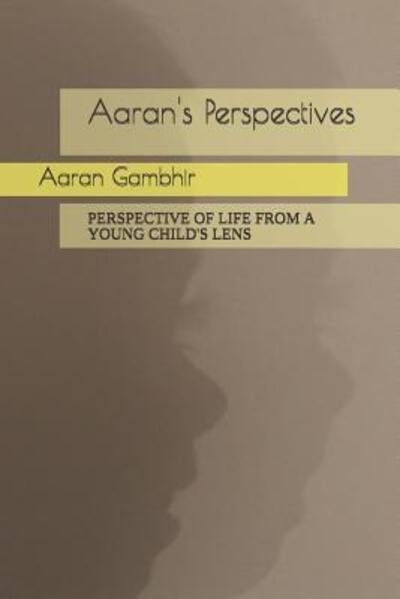 Cover for Aaran Gambhir · Aaran's Perspectives (Taschenbuch) (2019)
