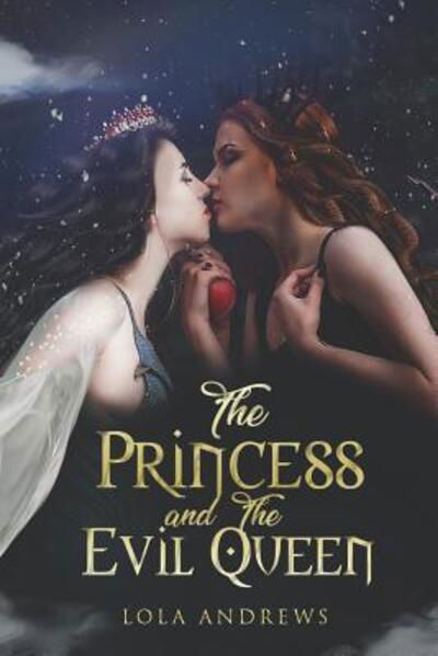 Cover for Lola Andrews · The Princess and the Evil Queen (Pocketbok) (2019)