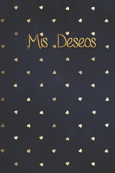 Cover for Casa Manifestacion Universal · Mis Deseos (Pocketbok) (2019)