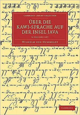 Cover for Wilhelm von Humboldt · UEber die Kawi-sprache auf der Insel Java 3 Volume Set - Cambridge Library Collection - Linguistics (Book pack) (2011)