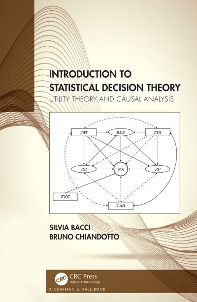 Cover for Silvia Bacci · Introduction to Statistical Decision Theory: Utility Theory and Causal Analysis (Hardcover Book) (2019)