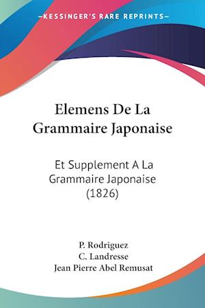 Cover for P Rodriguez · Elemens De La Grammaire Japonaise (Paperback Book) (2010)