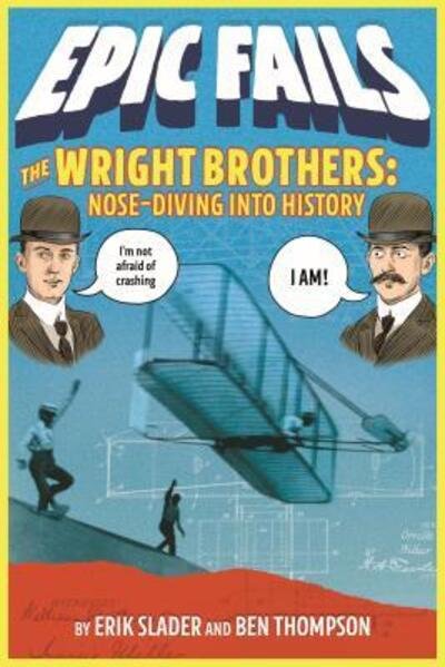 Cover for Ben Thompson · The Wright Brothers Nose-Diving into History (Paperback Book) (2018)