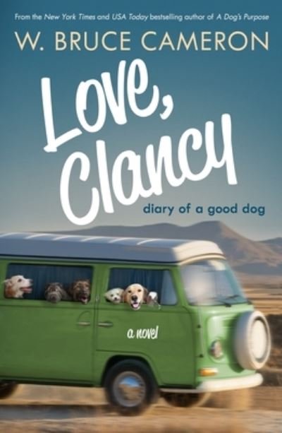 Cover for W. Bruce Cameron · Love, Clancy: Diary of a Good Dog (Paperback Bog) (2024)