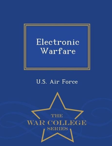 Cover for U S Air Force · Electronic Warfare - War College Series (Paperback Book) (2015)