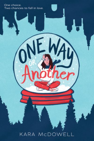 Cover for Kara McDowell · One Way or Another (Paperback Book) (2021)